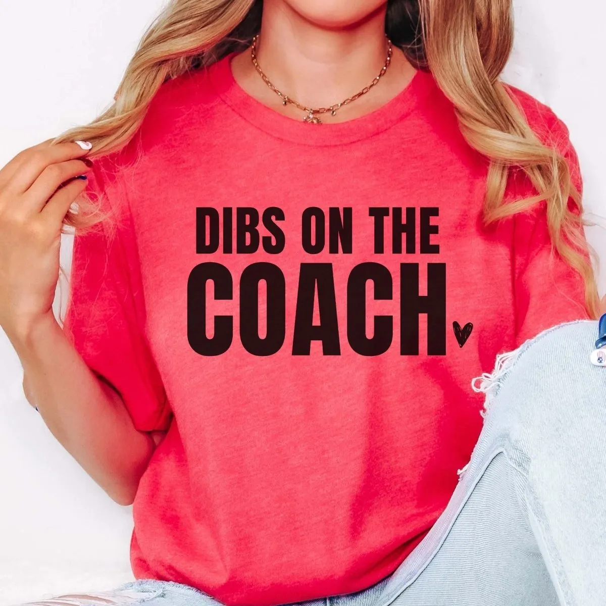 Dibs on the Coach Graphic Tee