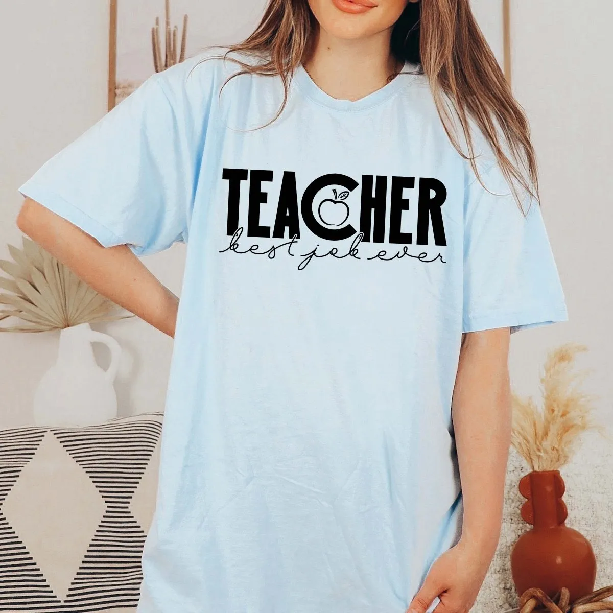 Teacher Best Job Ever Tee
